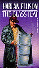 The Glass Teat by Harlan Ellison