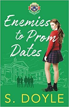 Enemies to Prom Dates by S. Doyle