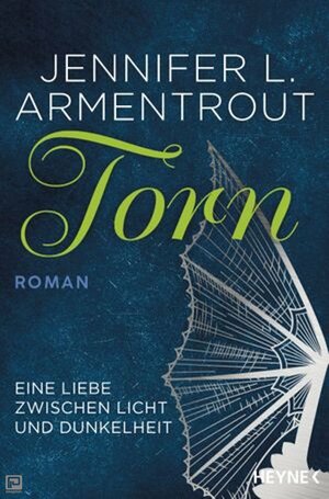 Torn - Eine Liebe zwischen Licht und Dunkelheit by Jennifer L. Armentrout