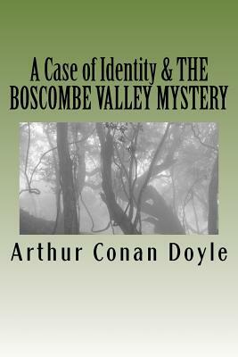 A Case of Identity & the Boscombe Valley Mystery: Illustrated Editions by Arthur Conan Doyle