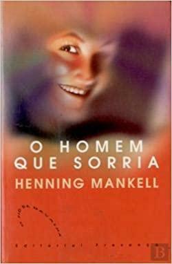 O Homem que Sorria by Henning Mankell