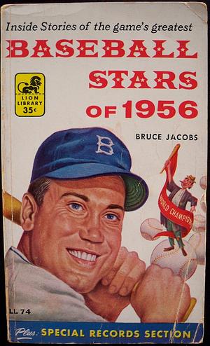Baseball Stars of 1956 by Bruce Jacobs