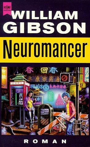 Neuromancer: Roman by William Gibson