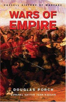 Wars of Empire by Douglas Porch
