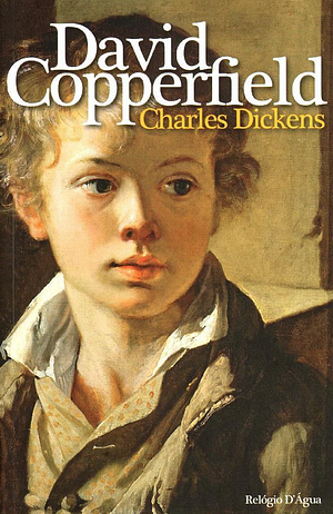 David Copperfield by Charles Dickens