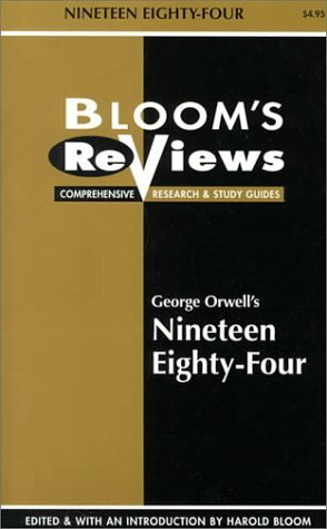 George Orwell's Nineteen Eighty-Four (Bloom's Reviews) by Harold Bloom