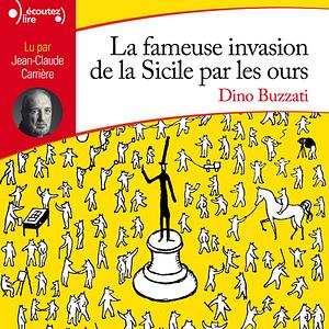 La fameuse invasion de la Sicile par les ours by Dino Buzzati