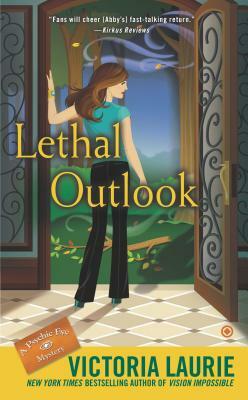 Lethal Outlook by Victoria Laurie