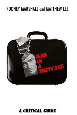 Man in a Suitcase: ITC-land Volume 1 by Matthew Lee, Rodney Marshall
