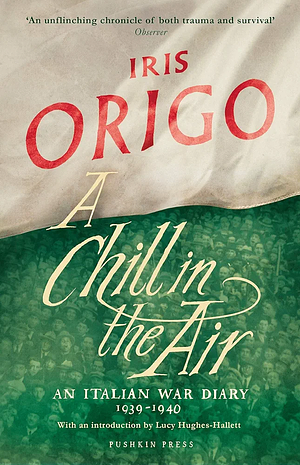 Achill in the Air: An Italian War Diary 1939-1940 by Iris Origo