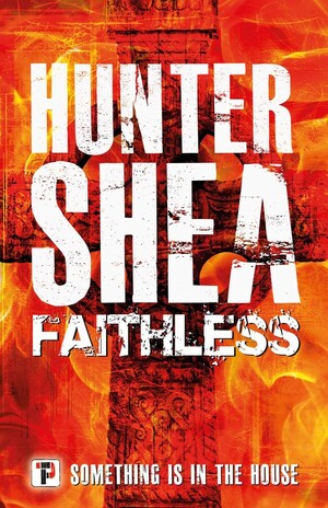 Faithless by Hunter Shea