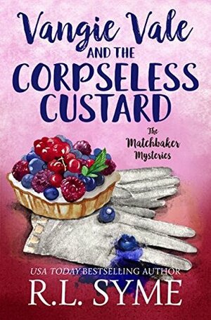 Vangie Vale and the Corpseless Custard by R.L. Syme