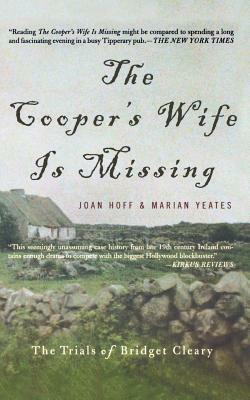 The Cooper's Wife Is Missing: The Trials of Bridget Cleary by Joan Hoff