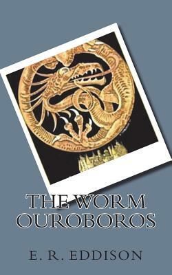 The Worm Ouroboros by E.R. Eddison