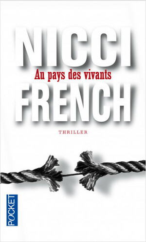 Au Pays Des Vivants by Nicci French