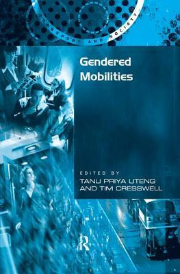 Gendered Mobilities by Tim Cresswell