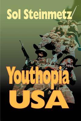 Youthopia USA by Sol Steinmetz