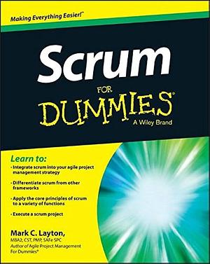 Scrum For Dummies by Mark C. Layton, Mark C. Layton