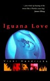 Iguana Love by Vicki Hendricks