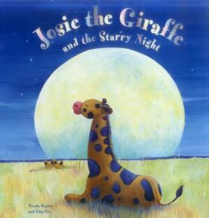 Josie the Giraffe and the Starry Night by Nicola Baxter