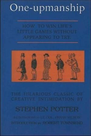 One-Upmanship by Stephen Potter