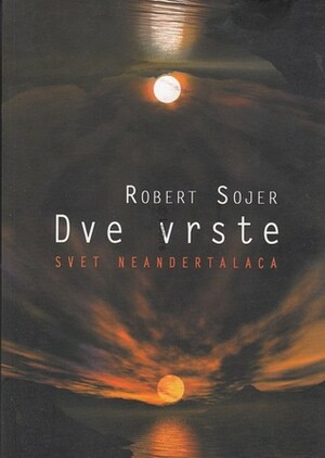 Dve vrste by Robert J. Sawyer