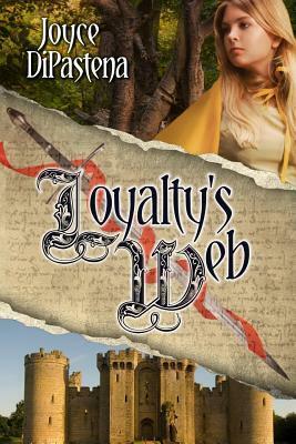 Loyalty's Web by Joyce DiPastena