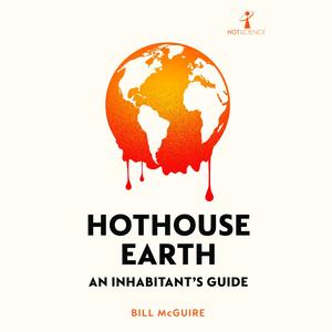 Hothouse Earth by Mike Cooper, Bill McGuire, Bill McGuire