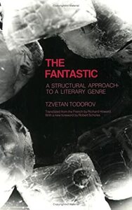 Fantastic: A Structural Approach to a Literary Genre by Tzvetan Todorov