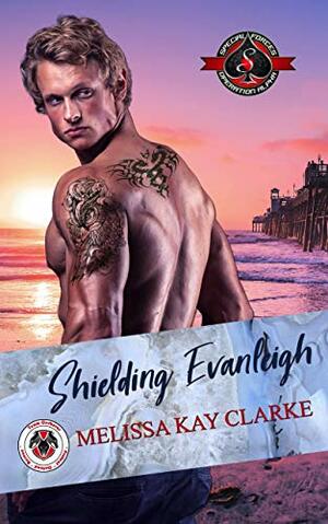 Shielding Evanleigh by Melissa Kay Clarke