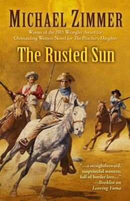 The Rusted Sun by Michael Zimmer