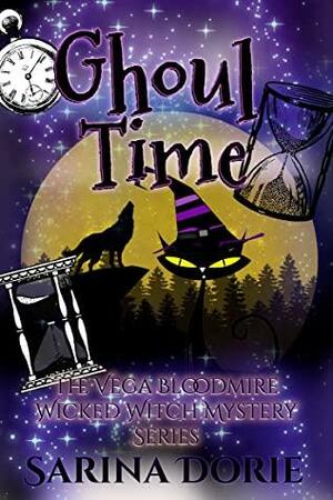 Ghoul Time: A Lady of the Lake School for Girls Cozy Mystery by Sarina Dorie