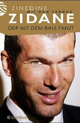 Der Mit Dem Ball Tanzt by Dan Franck