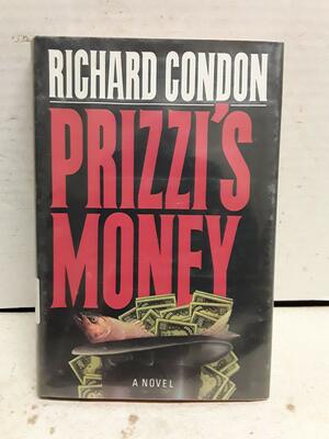 Prizzi's Money by Richard Condon