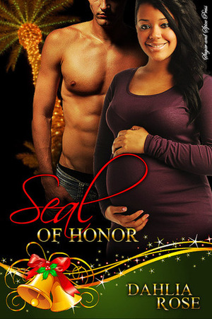 Seal of Honor by Dahlia Rose