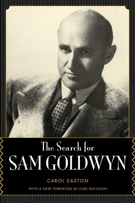 The Search for Sam Goldwyn by Carol Easton