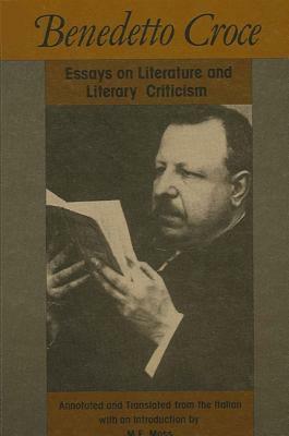 Benedetto Croce: Essays on Literature and Literary Criticism by Benedetto Croce