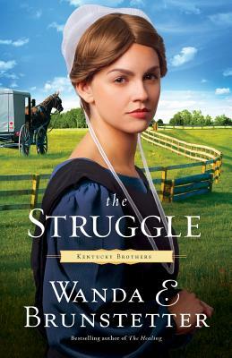 The Struggle by Wanda E. Brunstetter