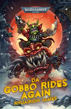 Da Gobbo Rides Again by Rhuairidh James