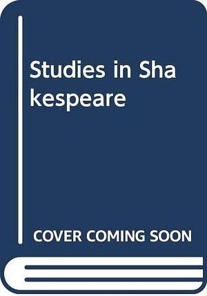 Studies in Shakespeare by Arthur D. Matthews, Clark Emery