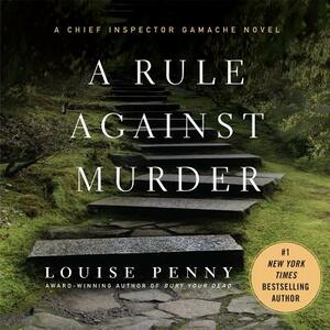 A Rule Against Murder by Louise Penny