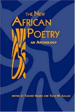 New African Poetry: An Anthology by Tanure Ojaide