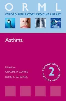 Asthma by Graeme Currie, John Baker