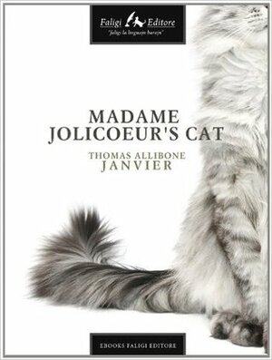 Madame Jolicoeur's Cat by Thomas A. Janvier