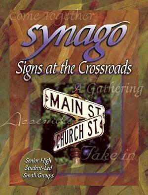 Synago Signs at the Crossroads Leader: Signs at the Crossroads by Anne Broyles