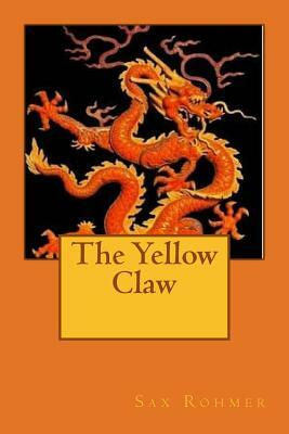 The Yellow Claw by Sax Rohmer