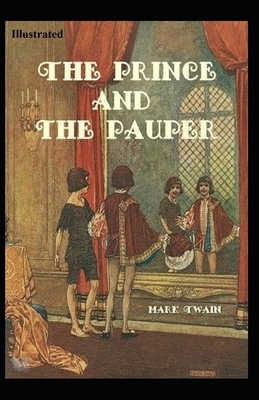 The Prince and the Pauper Illustrated by Mark Twain