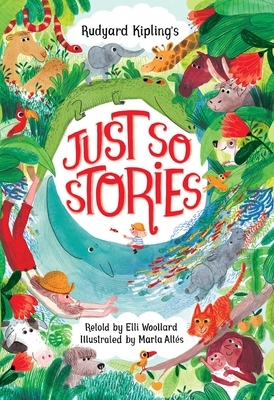 Just So Stories by Rudyard Kipling