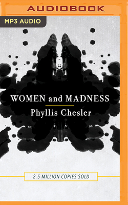 Women and Madness by Phyllis Chesler