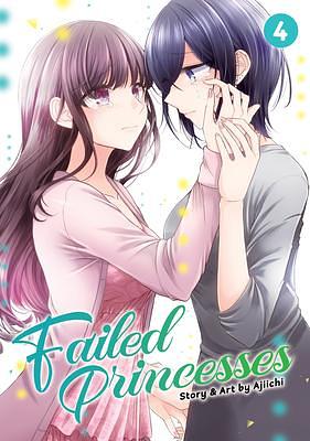 Failed Princesses, Vol. 4 by Ajiichi, Angela Liu